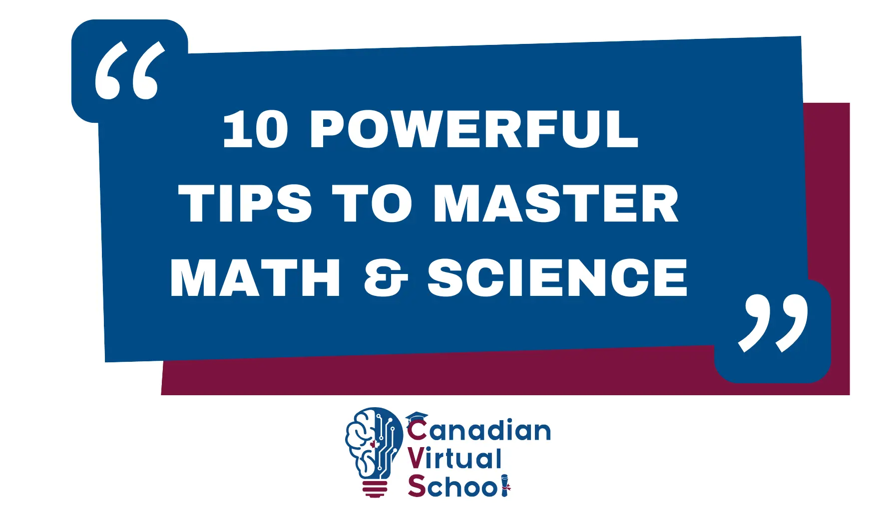 10 Tips to Master Math and Science – A guide to excelling in high school math and science courses with actionable strategies