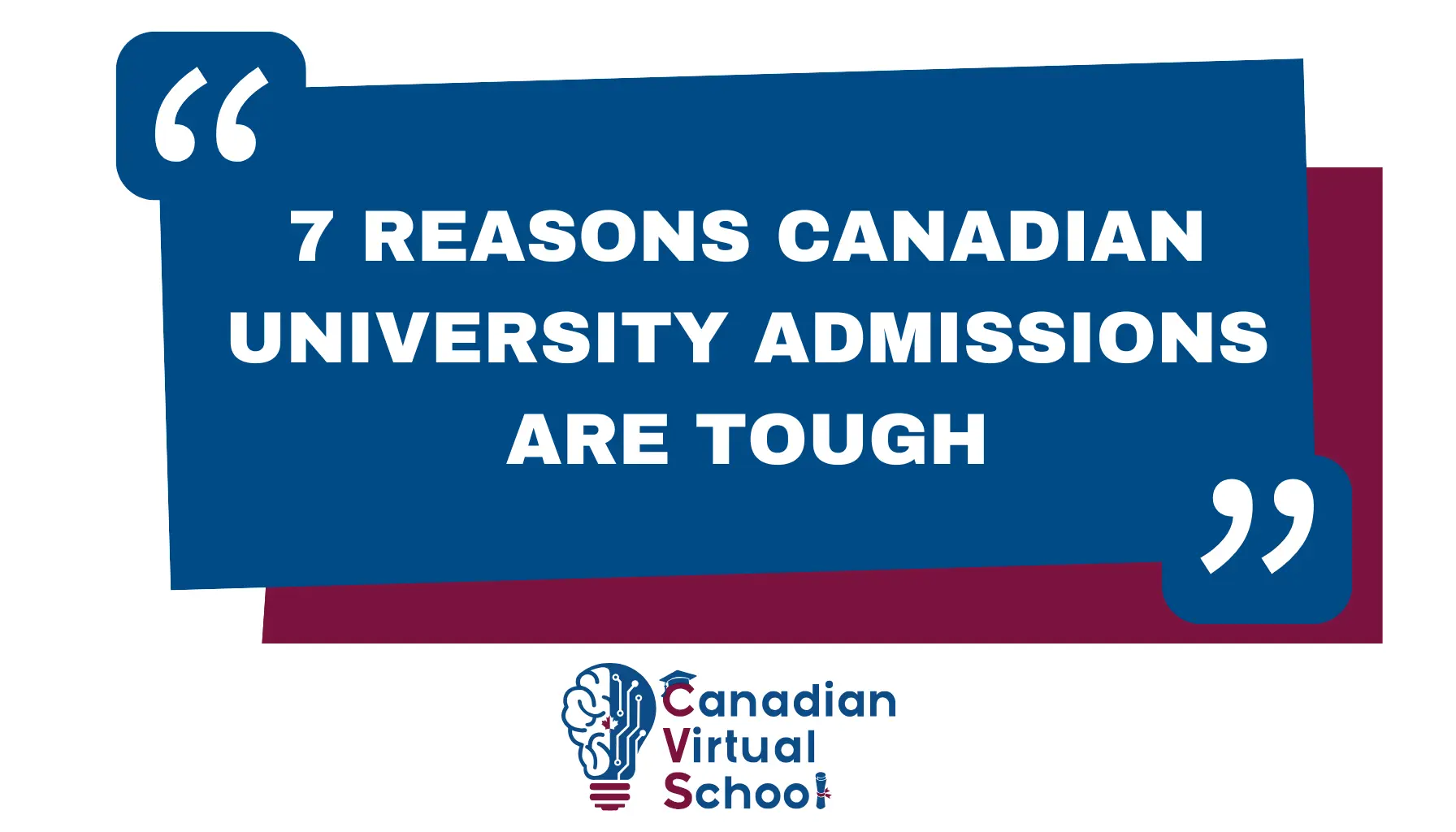 7 Reasons Canadian University Admissions Are Tough