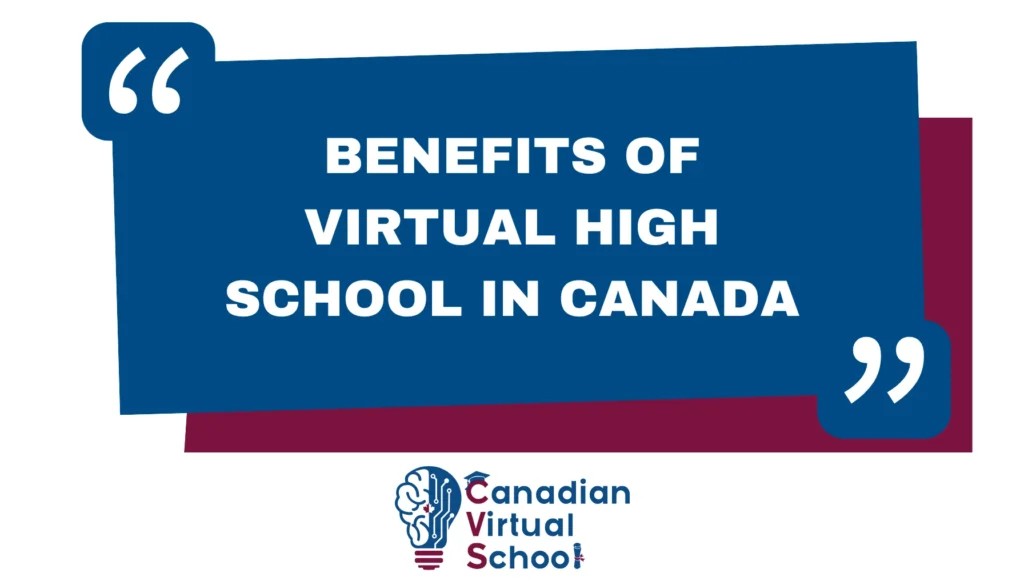 Benefits of Virtual High School in Canada
