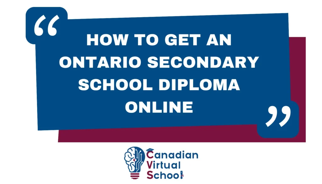 How to Get an Ontario Secondary School Diploma Online