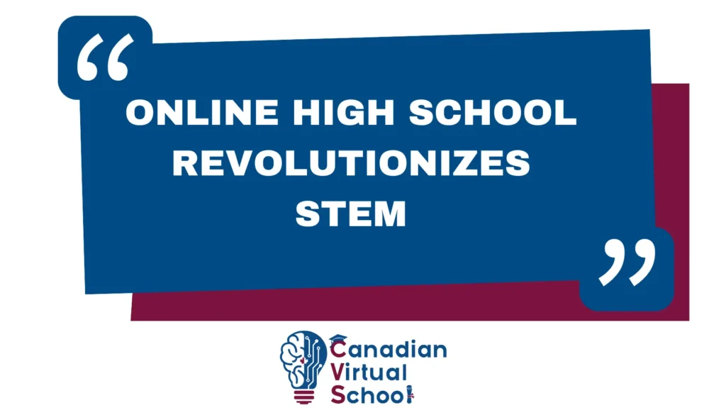 Online High School Revolutionizes STEM