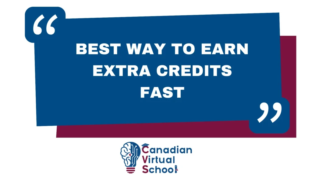 Best Way to Earn Extra Credits Fast