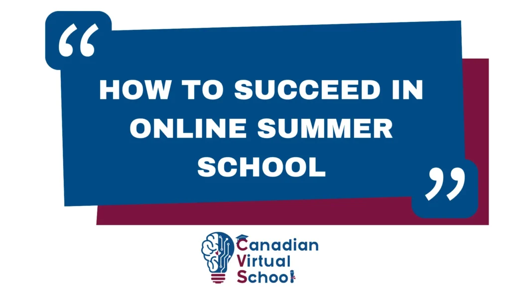 How to Succeed in Online Summer School