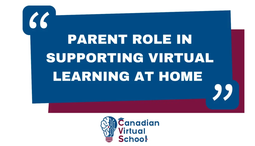 Parent Role in Supporting Virtual Learning at Home